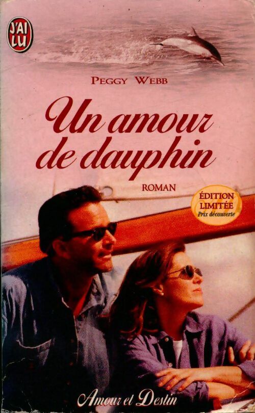 Livrenpoche : Un amour de dauphin - Peggy Webb - Livre