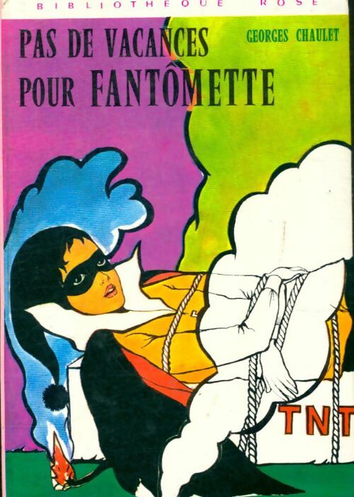 Livrenpoche : Pas de vacances pour Fantômette - Georges Chaulet - Livre