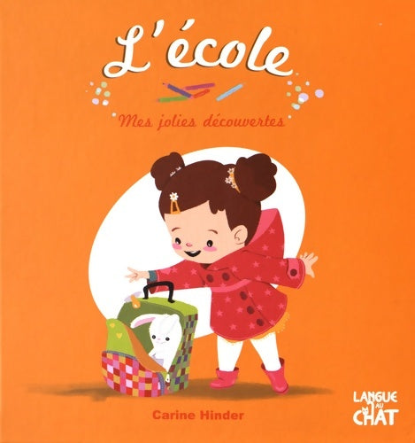 Livrenpoche : L'école - Mes jolies découvertes - Carine Fontaine - Livre