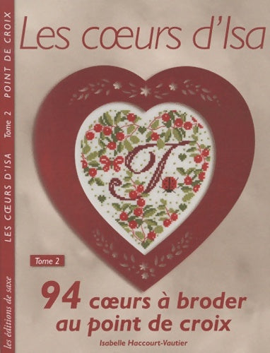 Livrenpoche : LES COEURS D'ISA Tome II - Isabelle Haccourt Vautier - Livre
