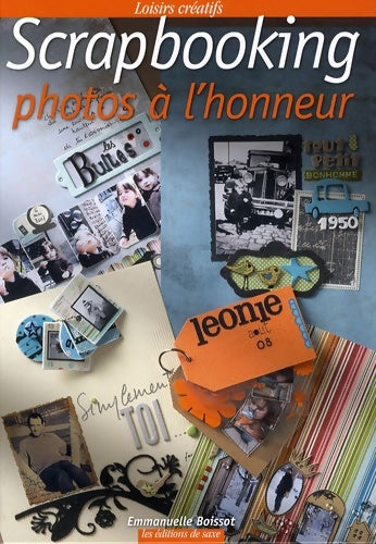Scrapbooking : Photos à l'honneur - Emmanuel Boissot - Livre