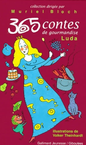 Livrenpoche : 365 contes de gourmandises - Luda - Livre