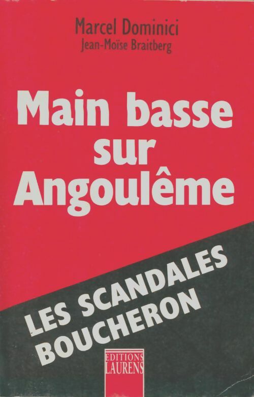 Livrenpoche : Main basse sur Angoulême : Les scandales Boucheron - Marcel Diminici - Livre