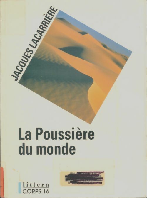 Livrenpoche : La poussière du monde - Jacques Lacarrière - Livre
