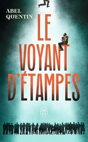 Livrenpoche : Le voyant d'Étampes - Abel Quentin - Livre