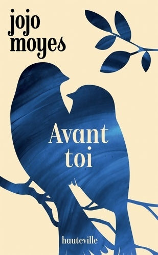 Livrenpoche : Avant toi - Jojo Moyes - Livre
