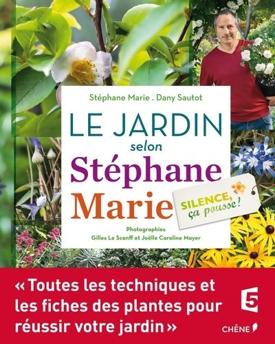 Livrenpoche : Silence ça pousse ! Le jardin selon Stéphane Marie - Stéphane Marie - Livre