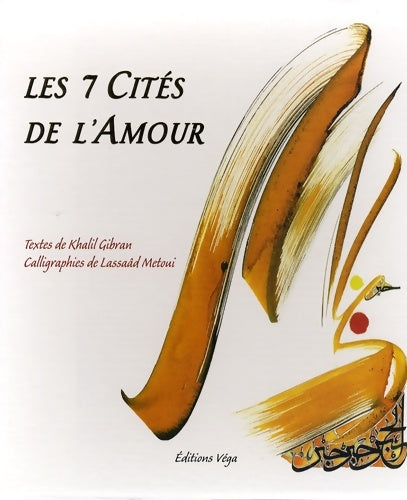 Livrenpoche : Les 7 cités de l'amour - Khalil Gibran - Livre