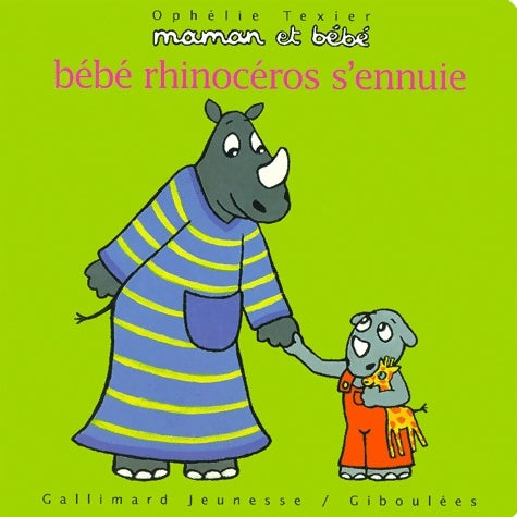 Livrenpoche : Maman et bébé. Numéro 8. Bébé rhinocéros s'ennuie - Ophélie Texier - Livre