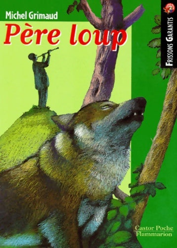 Livrenpoche : Père Loup - Michel Grimaud - Livre