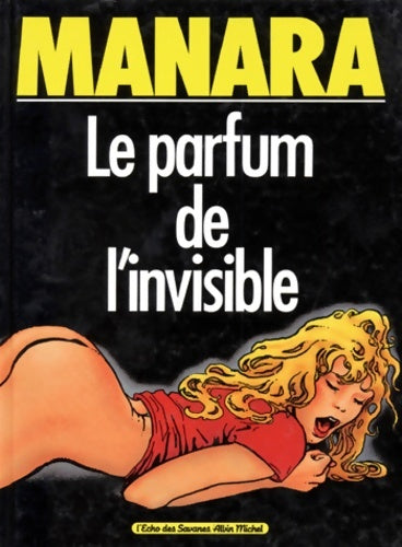 Livrenpoche : Le Parfum de l'invisible Tome I - Milo Manara - Livre
