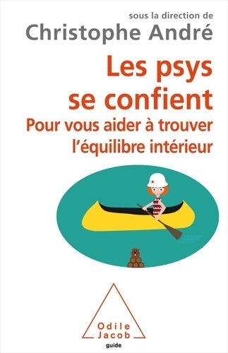 Livrenpoche : Les Psys se confient : Pour vous aider à trouver l'équilibre intérieur - ANDRE-C - Livre