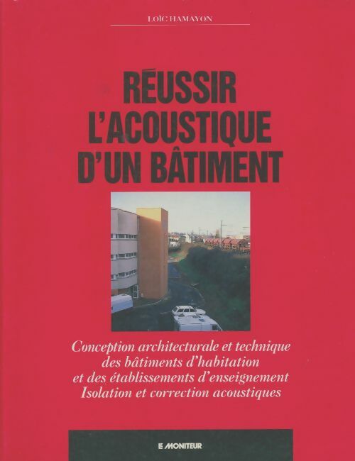 Livrenpoche : Réussir l'acoustique d'un bâtiment - Loïc Hamayon - Livre