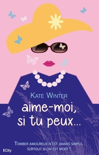 Livrenpoche : Aime-moi si tu peux - Kate Winter - Livre