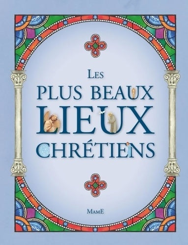 Livrenpoche : Les plus beaux lieux chrétiens - Fleur Nabert - Livre