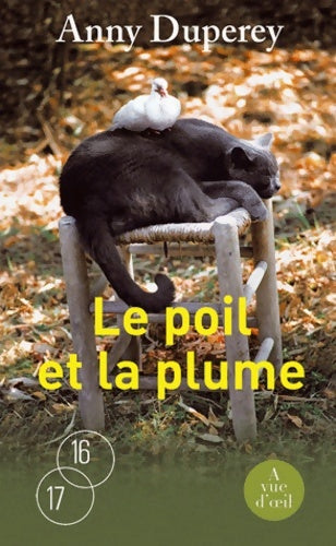 Livrenpoche : Le poil et la plume - Anny Duperey - Livre