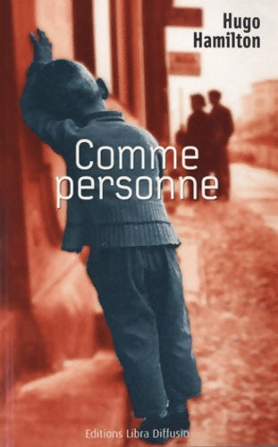 Livrenpoche : Comme personne - Hugo Hamilton - Livre