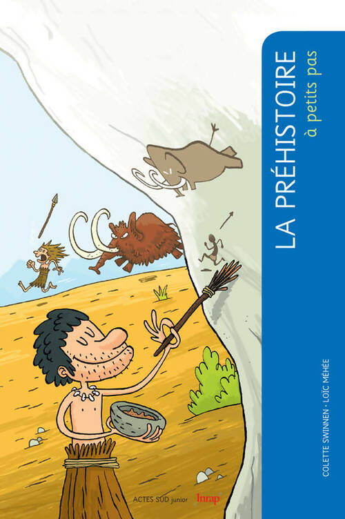 Livrenpoche : La Préhistoire à petits pas - Colette Swinnen - Livre