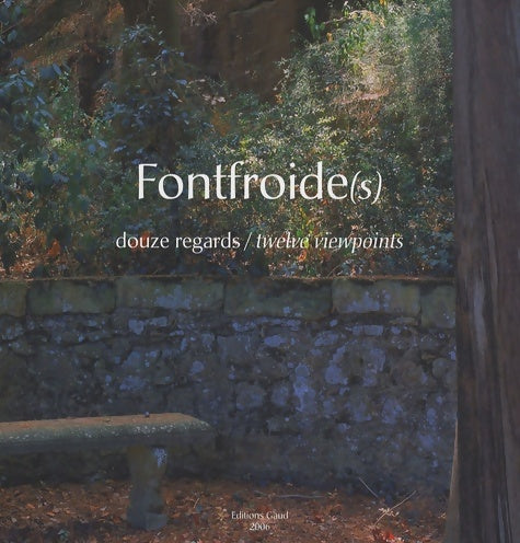 Livrenpoche : Fontfroide : Douze regards/twelve viewpoints - Régis Martin - Livre