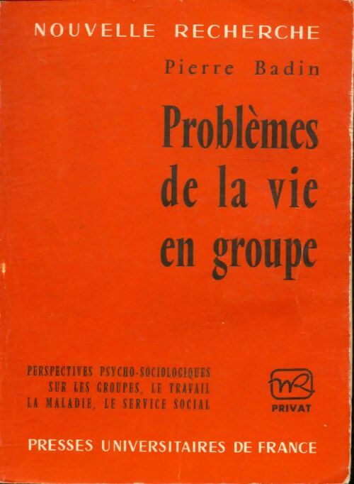 Livrenpoche : Problèmes de la vie en groupe - Pierre Badin - Livre