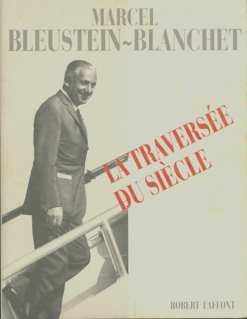 Livrenpoche : Traversee Du siècle - Marcel Bleustein Blanchet - Livre
