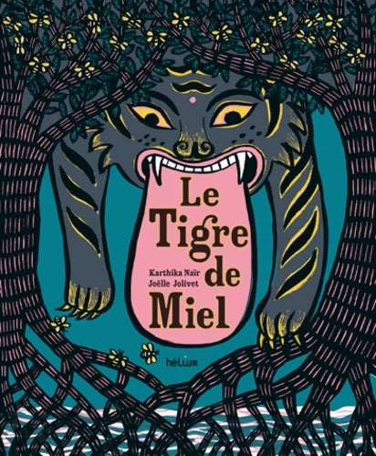 Livrenpoche : Le Tigre de Miel - Karthika Naïr - Livre