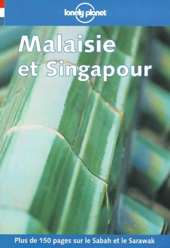Livrenpoche : Guide lonely planet : Malaisie et Singapour - Chris Rowthorn - Livre