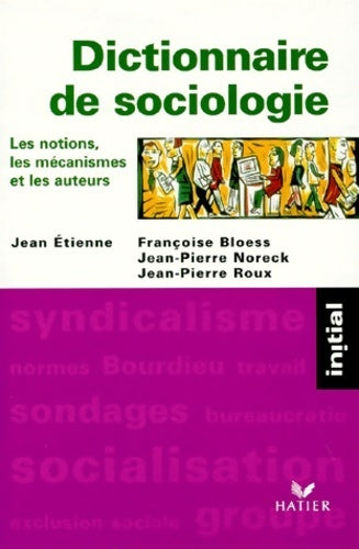 Livrenpoche : Dictionnaire de sociologie - Françoise Bloess, Jean-Pierre Noreck, Jean-Pierre Roux - Livre
