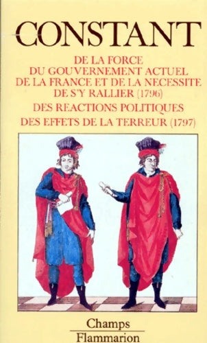 Livrenpoche : De la force du gouvernement actuel de la France et de la nécessité de s'y rallier - Benjamin Constant - Livre