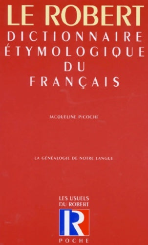 Livrenpoche : Dictionnaire étymologique du français - Jacqueline Picoche - Livre