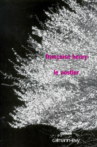Livrenpoche : Le postier - Françoise Henry - Livre