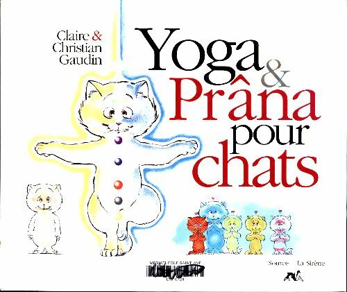Livrenpoche : Yoga et Prâna pour chats - Claire Gaudin - Livre