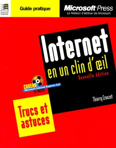 Livrenpoche : Internet en un clin d'oeil nouvelle édition - Thierry Crouzet - Livre