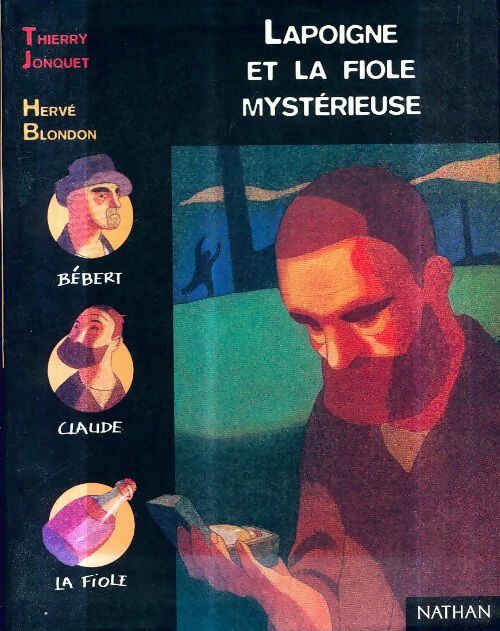 Livrenpoche : Lapoigne et la fiole mystérieuse - Thierry Jonquet - Livre