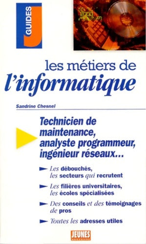 Livrenpoche : Les métiers de l'informatique - Sandrine Chesnel - Livre