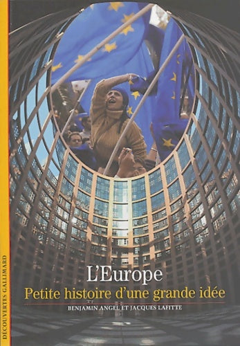 Livrenpoche : L'Europe. Petite histoire d'une grande idée - Benjamin Angel - Livre