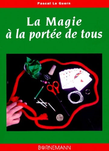 Livrenpoche : La magie à la portée de tous - Guern P. Le - Livre