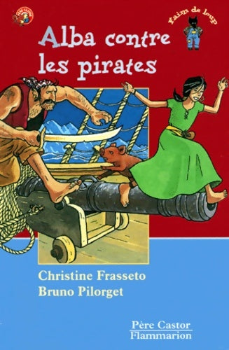 Livrenpoche : Alba contre les pirates - Christine Frasseto - Livre