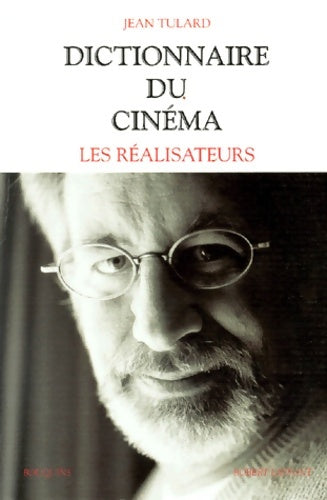 Livrenpoche : Dictionnaire du cinéma. Tome I les réalisateurs - Jean Tulard - Livre