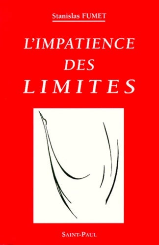Livrenpoche : L'impatience des limites : Petit traité du firmament - Stanislas Fumet - Livre