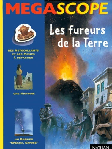 Livrenpoche : Les fureurs de la terre (des autocollants et des fiches à détacher + 1 histoire + 1 dossier spécial exposé ) - Michel Amelin - Livre