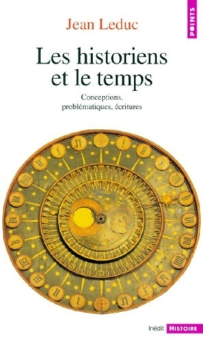 Livrenpoche : Les historiens et le temps - Jean Leduc - Livre