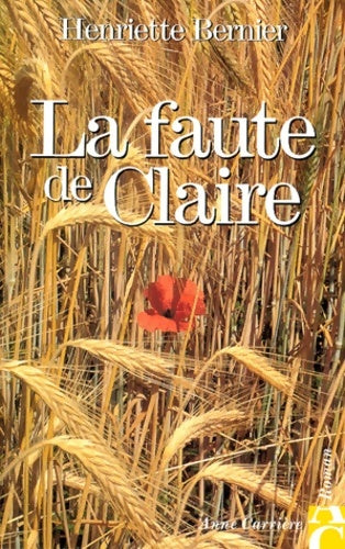Livrenpoche : La faute de Claire - Henriette Bernier - Livre