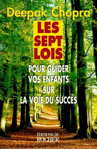 Livrenpoche : Les sept lois pour guider vos enfants sur la voie du succès - Docteur Deepak Chopra - Livre
