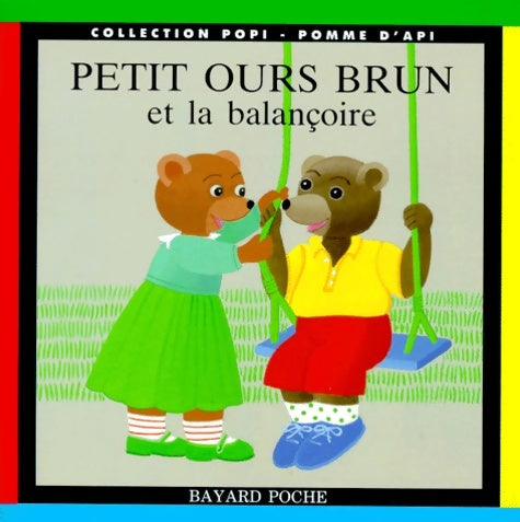 Livrenpoche : Petit Ours Brun et la balançoire - Marie Aubinais - Livre