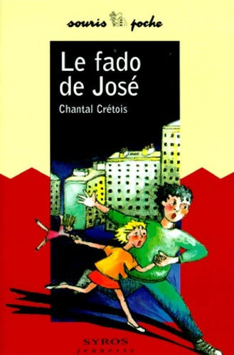 Livrenpoche : Le fado de josé - Chantal Crétois - Livre