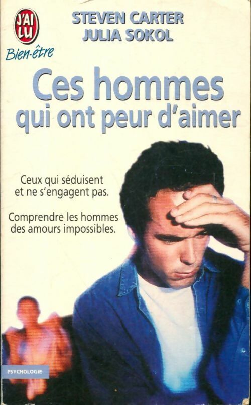 Livrenpoche : Ces hommes qui ont peur d'aimer - Steven Carter, Julia Sokol - Livre