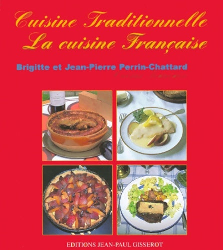 Livrenpoche : La cuisine française - Jean-Pierre Perrin-Chattard - Livre