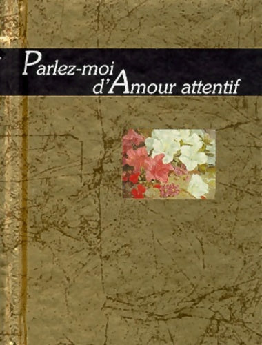 Livrenpoche : Parlez-moi d'amour attentif - Exley H. - Livre