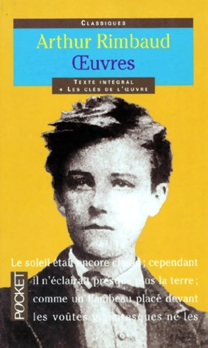 Livrenpoche : Arthur rimbaud texte intégral oeuvres poétiques - Arthur Rimbaud - Livre